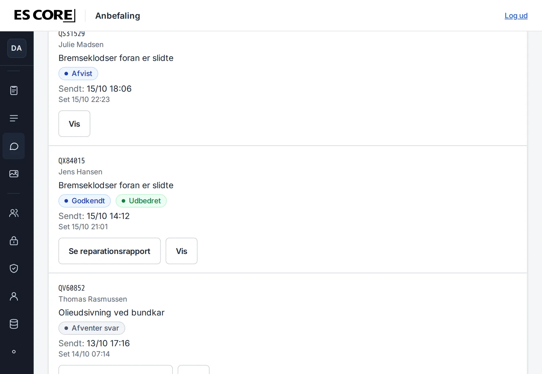 Sendte anbefalinger i ES Core med kundens svar pr. sag — afvist, godkendt og afventer booking, og udbedret med knappen Se reparationsrapport.